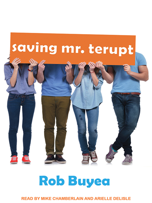 Title details for Saving Mr. Terupt by Rob Buyea - Available